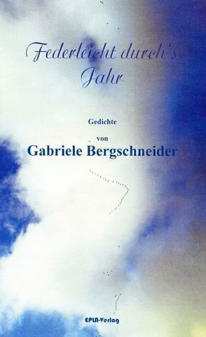 Federleicht durch’s Jahr von Bergschneider,  Gabriele