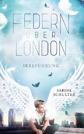 Federn über London 2 von Schulter,  Sabine