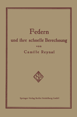 Federn und ihre Schnelle Berechnung von Koch,  Carl, Reynal,  Camille