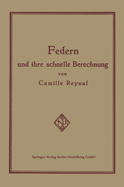 Federn und ihre Schnelle Berechnung von Koch,  Carl, Reynal,  Camille