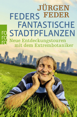 Feders fantastische Stadtpflanzen von Feder,  Jürgen