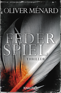 Federspiel von Ménard,  Oliver