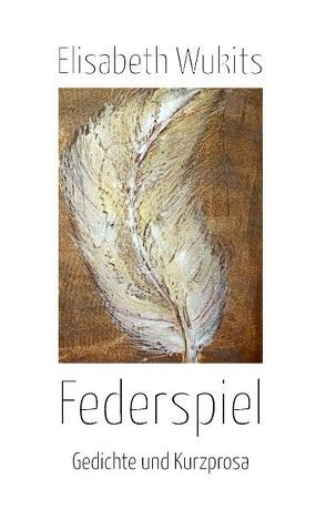 Federspiel von Wukits,  Elisabeth