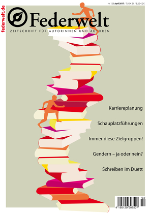 Federwelt 123, 02-2017 von Boerboom,  Peter, Clark,  Janet, Didyk,  Michaela, Eschbach,  Andreas, Gasch,  Anke, George,  Nina, Gesing,  Fritz, Hillebrand,  Diana, Leister,  Iris, Rehn,  Heidi, Rossié,  Michael, Theisen,  Manfred, Uschtrin,  Sandra, Vogt,  Carola, Waldscheidt,  Stephan, Weber,  Martina, Wenzlaff,  Oliver