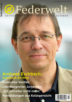 Federwelt 136, 03-2019, Juni 2019 von Albers,  Gabriele, Brehl,  Jens, Brosche,  Heidemarie, Decker,  Jan, Eschbach,  Andreas, Gasch,  Anke, Halupczok,  Marc, Hillebrand,  Diana, Laue,  Mara, Pauly,  Gisa, Pistor,  Elke, Rossié,  Michael, Seul,  Shirley Michaela, Stronk,  Cally, Tischer,  Wolfgang, Uschtrin,  Sandra, Weber,  Martina