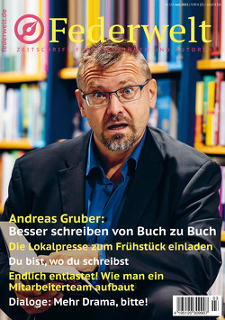 Federwelt 154, 03-2022, Juni 2022 von Engelke,  Petrina, Gasch,  Anke, Gruber,  Andreas, Halupczok,  Marc, Keil,  Lisa, Krumrey,  Ulrike, Leonhard,  Fabian, Mattfeldt,  Petra, Rossié,  Michael, Seven,  Karin, Uschtrin,  Sandra, Waldscheit,  Stephan, Wenzlaff,  Oliver