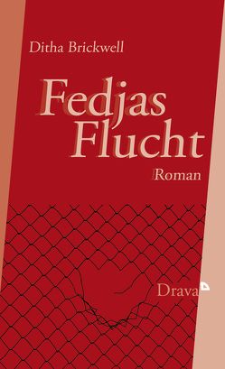 Fedjas Flucht von Brickwell,  Ditha