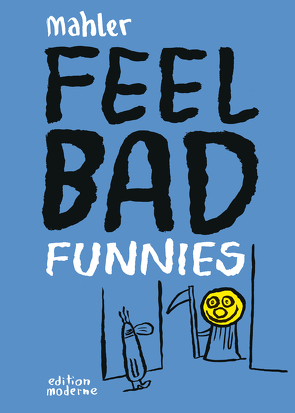 Feel Bad Funnies von Mahler,  Nicolas