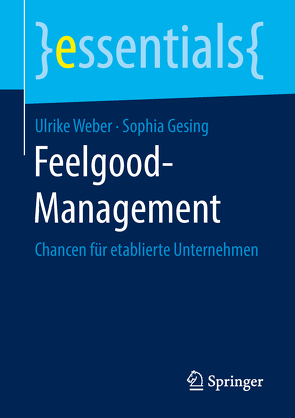 Feelgood-Management von Gesing,  Sophia, Weber,  Ulrike