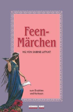 Feen-Märchen von Lutkat,  Sabine