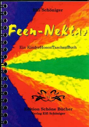 Feen-Nektar von Schöniger,  Elfi