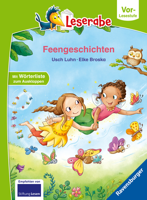 Feengeschichten – Leserabe ab Vorschule – Erstlesebuch für Kinder ab 5 Jahren von Broska,  Elke, Luhn,  Usch