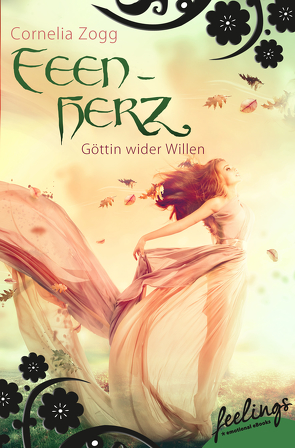 Feenherz: Göttin wider Willen von Zogg,  Cornelia