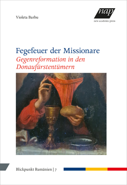 Fegefeuer der Missionare von Barbu,  Violeta, Kahl,  Thede, Richter,  Julia