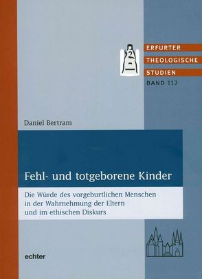 Fehl- und totgeborene Kinder von Bertram,  Daniel