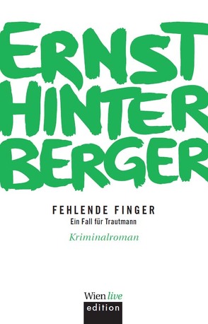 Fehlende Finger von Hinterberger ,  Ernst