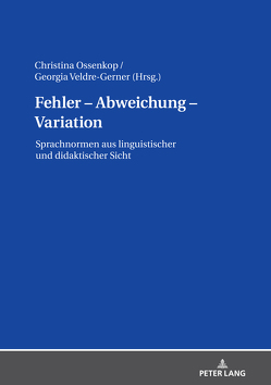 Fehler – Abweichung – Variation von Ossenkop,  Christina, Veldre-Gerner,  Georgia