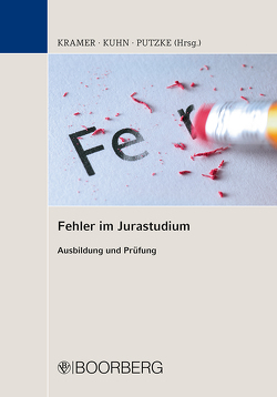 Fehler im Jurastudium von Kramer,  Urs, Kuhn,  Tomas, Putzke,  Holm