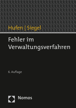 Fehler im Verwaltungsverfahren von Hufen,  Friedhelm, Siegel,  Thorsten