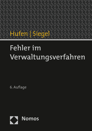 Fehler im Verwaltungsverfahren von Hufen,  Friedhelm, Siegel,  Thorsten