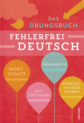 Fehlerfrei Deutsch – Das Übungsbuch mit Lösungen von Billina,  Anneli, Reimann,  Monika, Techmer,  Marion