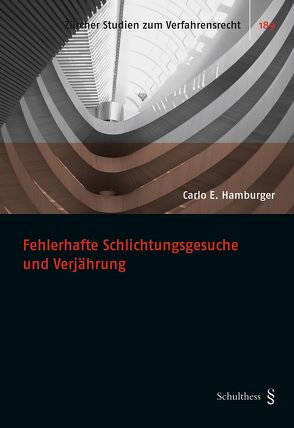 Fehlerhafte Schlichtungsgesuche und Verjährung von Hamburger,  Carlo E.