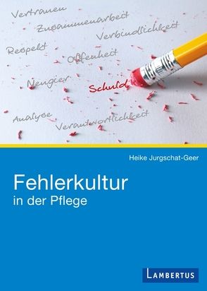 Fehlerkultur in der Pflege von Jurgschat-Geer