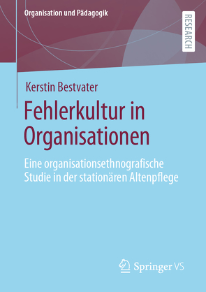 Fehlerkultur in Organisationen von Bestvater,  Kerstin