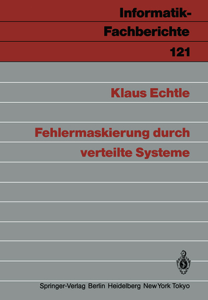 Fehlermaskierung durch verteilte Systeme von Echtle,  Klaus