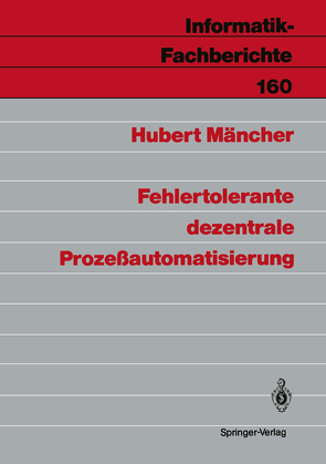 Fehlertolerante dezentrale Prozeßautomatisierung von Mäncher,  Hubert