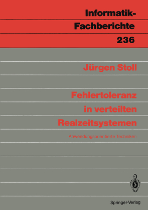 Fehlertoleranz in verteilten Realzeitsystemen von Stoll,  Jürgen J.