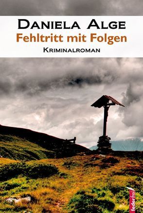 Fehltritt mit Folgen von Alge,  Daniela