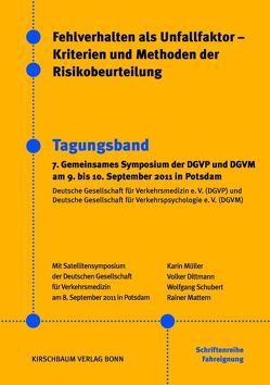 Fehlverhalten als Unfallfaktor – Kriterien und Methoden der Risikobeurteilung von Dittmann,  Volker, Mattern,  Rainer, Mueller,  Karin, Schubert,  Wolfgang