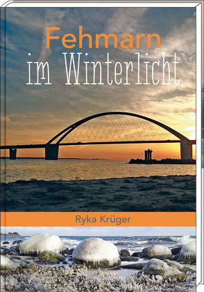 Fehmarn im Winterlicht von Krüger,  Ryka