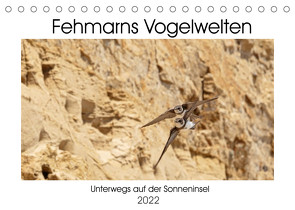 Fehmarn Vogelwelten (Tischkalender 2022 DIN A5 quer) von Ströder,  Holger