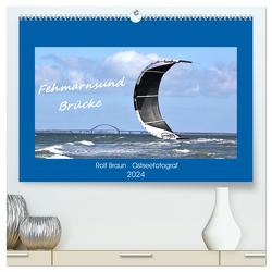 Fehmarnsund Brücke (hochwertiger Premium Wandkalender 2024 DIN A2 quer), Kunstdruck in Hochglanz von BRA- Ostseefotograf,  RO-