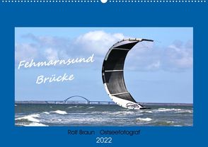 Fehmarnsund Brücke (Wandkalender 2022 DIN A2 quer) von BRA- Ostseefotograf,  RO-