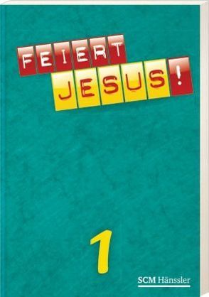 Feiert Jesus! 1