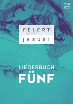 Feiert Jesus! 5