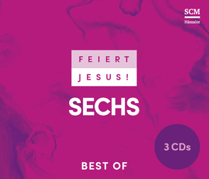 Feiert Jesus! 6 – Best of