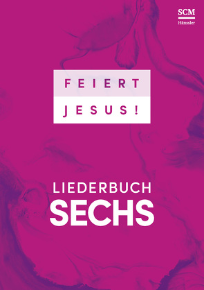 Feiert Jesus! 6 – Ringbuch