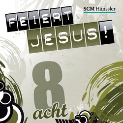 Feiert Jesus! 8 von Frey,  Albert