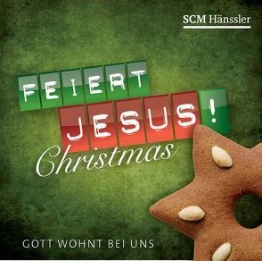 Feiert Jesus! Christmas – Gott wohnt bei uns von Schweitzer,  Winnie, Wörner,  Tobi