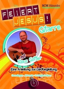 Feiert Jesus! Gitarre von Göttler,  Klaus