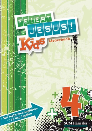 Feiert Jesus! Kids 4 Liederheft