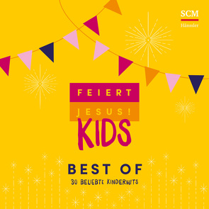 Feiert Jesus! Kids – Best of von Feiert Jesus! Kids, Jakobi,  Daniel