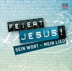 Feiert Jesus! Sein Wort – mein Lied von Kopfermann,  Arne