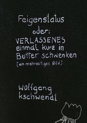 Feigenstatus von Kschwendt,  Wolfgang