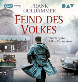 Feind des Volkes. Max Hellers letzter Fall von Deutschmann,  Heikko, Goldammer,  Frank