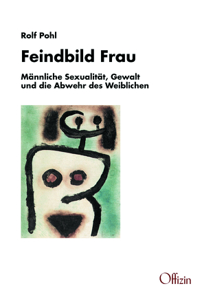 Feindbild Frau von Pohl,  Rolf